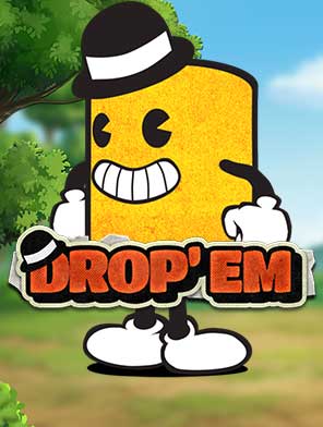 Drop’em